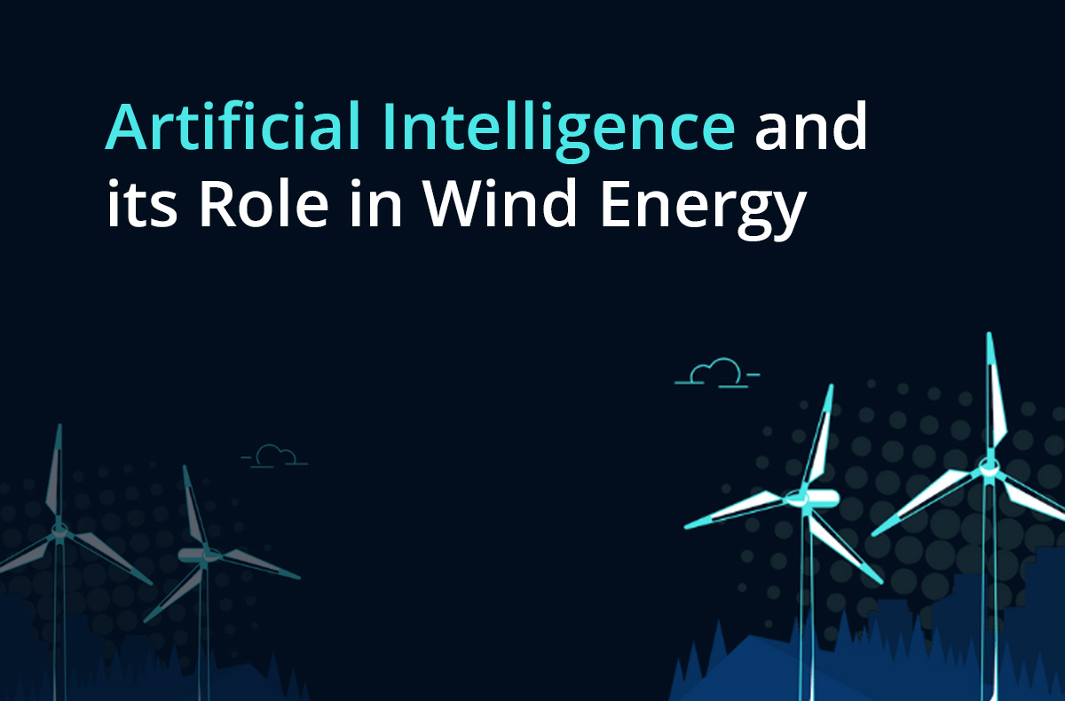 Artificial Intelligence and its Role in Wind Energy