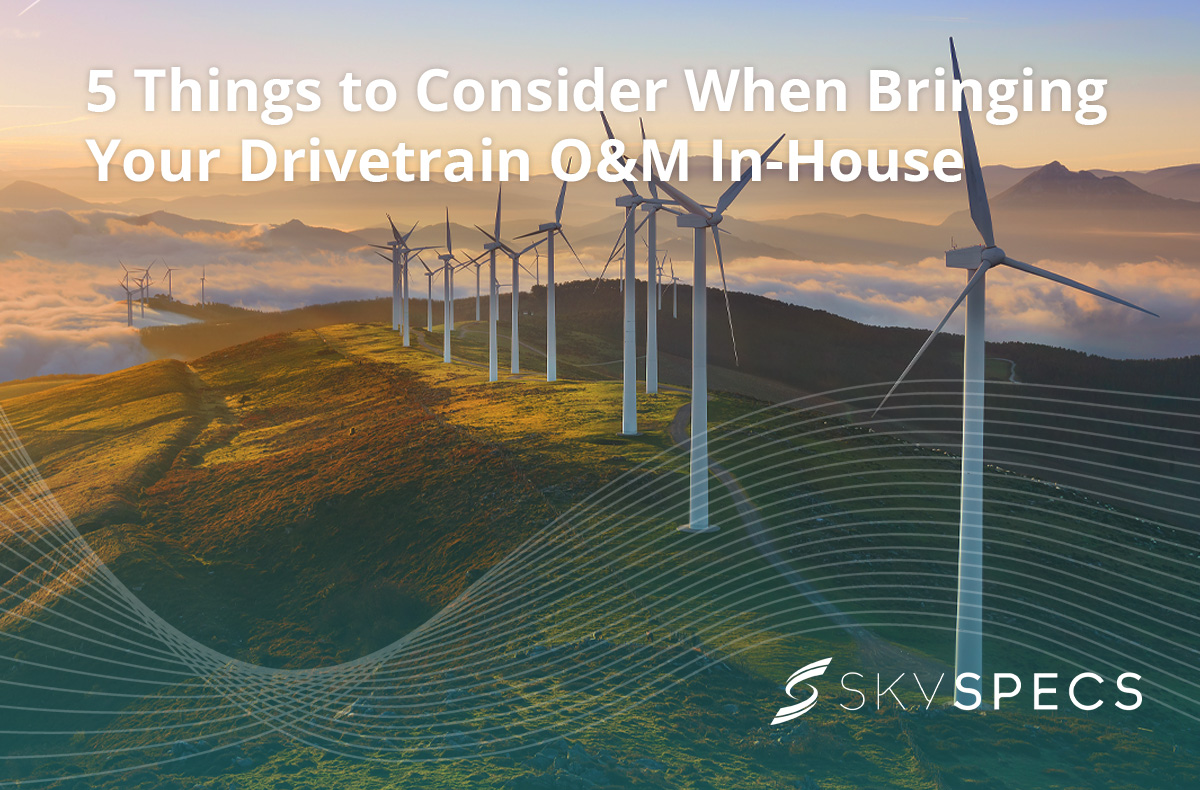 5-Things to Consider when bringing your Drivetrain O&M In-House Webinar