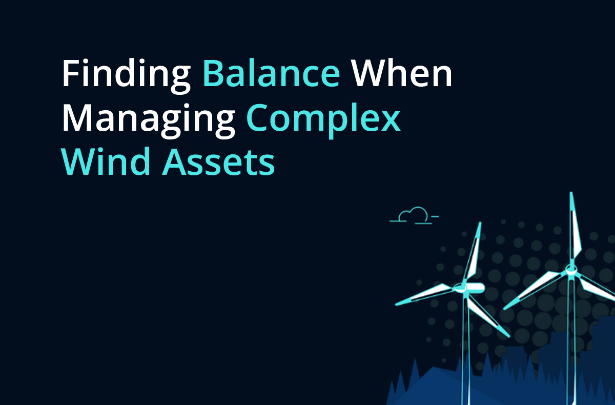 The Complexities of Operating and Maintaining Renewable Energy Assets