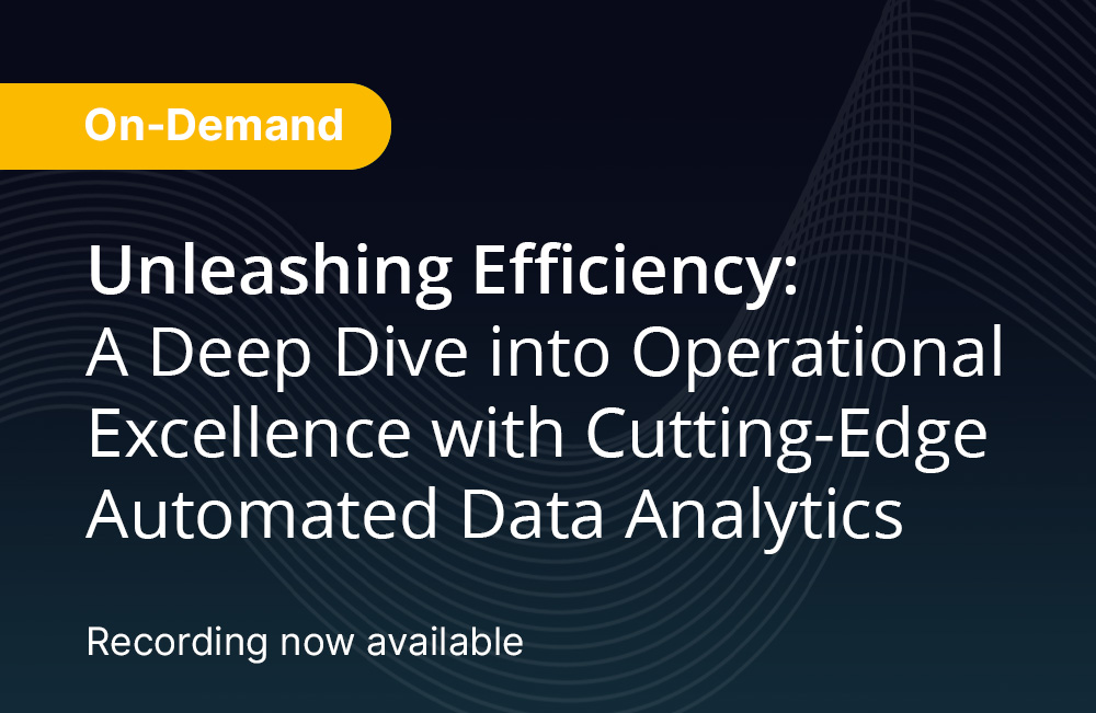 Unleashing Efficiency: A Deep Dive into Operational Excellence with Cutting-Edge Automated Data Analytics Webinar