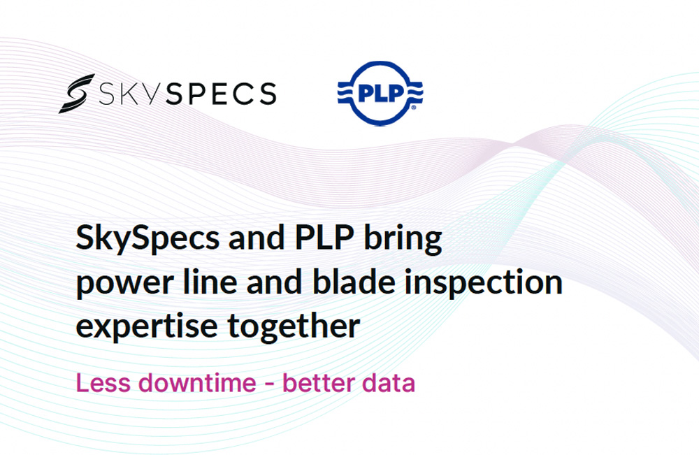 SkySpecs and PLP bring power line and blade inspection expertise together