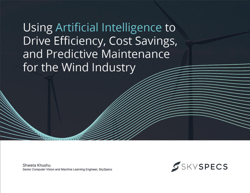 Using Artificial Intelligence to Drive Efficiency, Cost Savings, and Predictive Maintenance for the Wind Industry