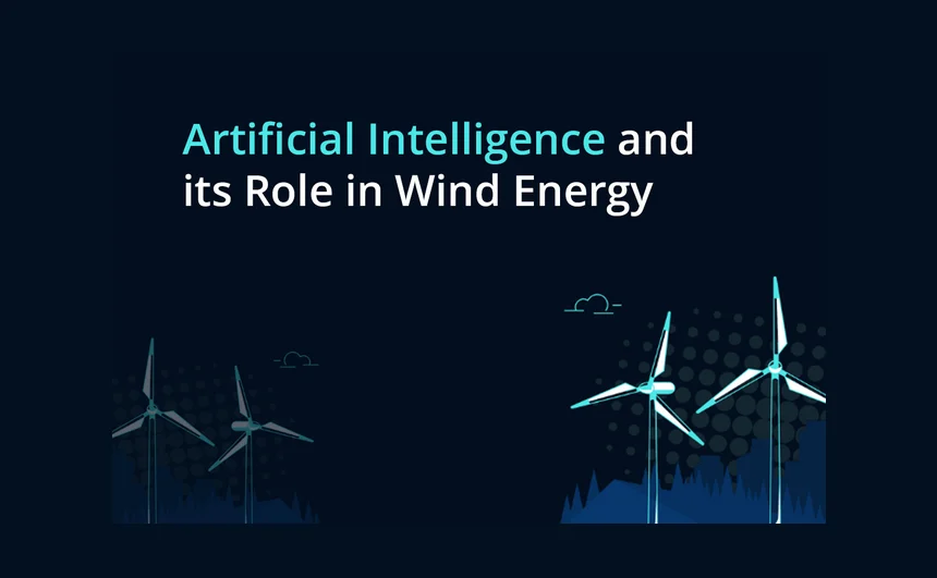 Artificial Intelligence and its Role in Wind Energy